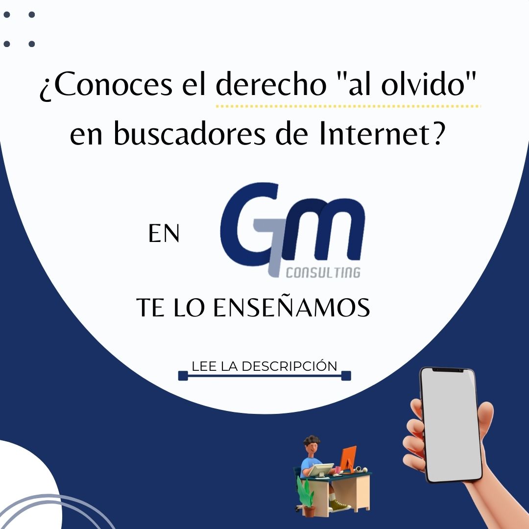 GmconsultingEs's tweet photo. 👉¿Conoces el derecho al olvido en buscadores de Internet? 

Es el derecho a impedir la difusión de información personal a través de internet cuando su publicación no cumple los requisitos de adecuación y pertinencia previstos en la normativa. 
#GMConsulting.es #protecciondedatos https://t.co/RGHTvgv3CS