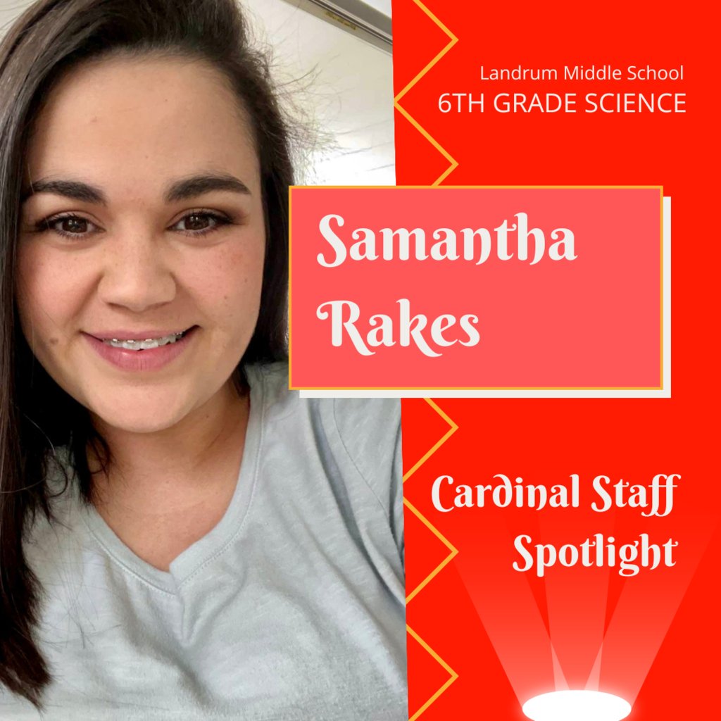 lmscardinals's tweet photo. We want to welcome our new teachers by spotlighting them first. This week's Cardinal Staff Spotlight is our 6th grade Science teacher, Samatha Rakes! #LiveLearnLandrum #LMSCardinalSpotlight #LMSteacheroftheweek https://t.co/iOeuqCGKCr