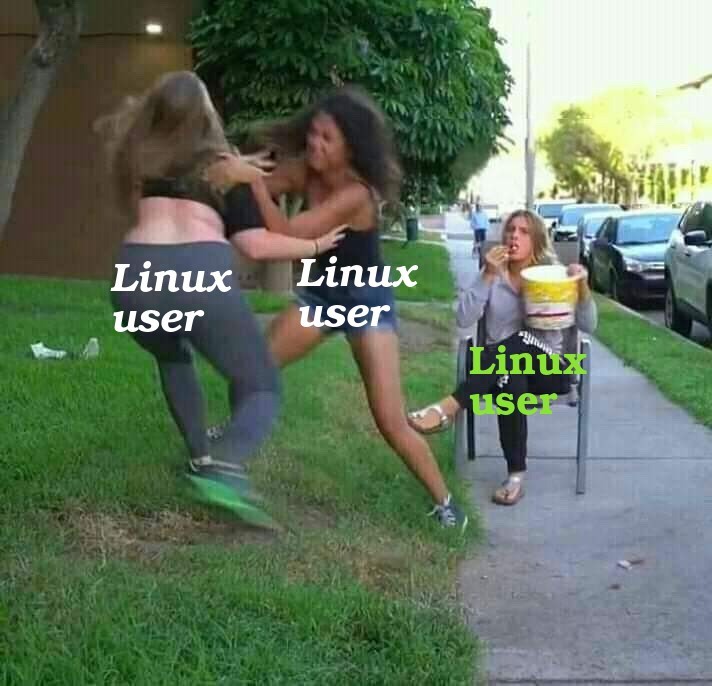 nixcraft's tweet photo. Linux distro users be like ... https://t.co/33g3HMUgiq
