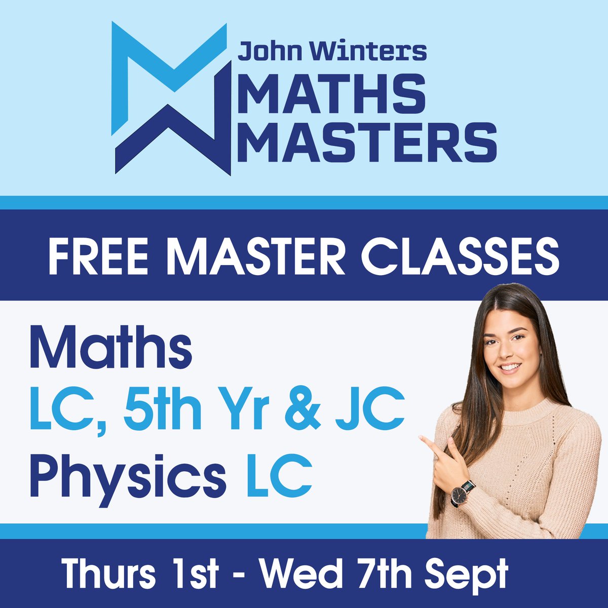 MathsMastersJW's tweet photo. FREE MASTER CLASSES 
Join us for our free master classes for Maths (LC, 5th Year and JC) as well as Physics (LCH). These classes take place from Thurs 1st - Wed 7th September.

For further details and to book a place on these courses visit https://t.co/U8hp72cPfC https://t.co/320qeK8FO0