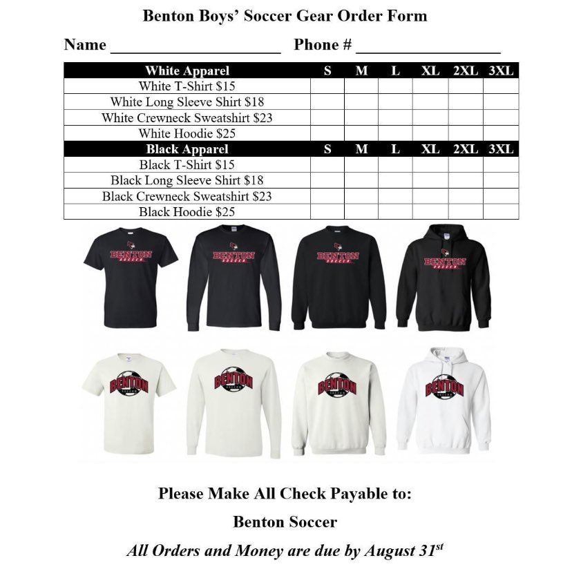 Good morning! If you would like to support the Benton Boys’ Soccer team, here is the order form for the team gear! All orders are due by August 31st