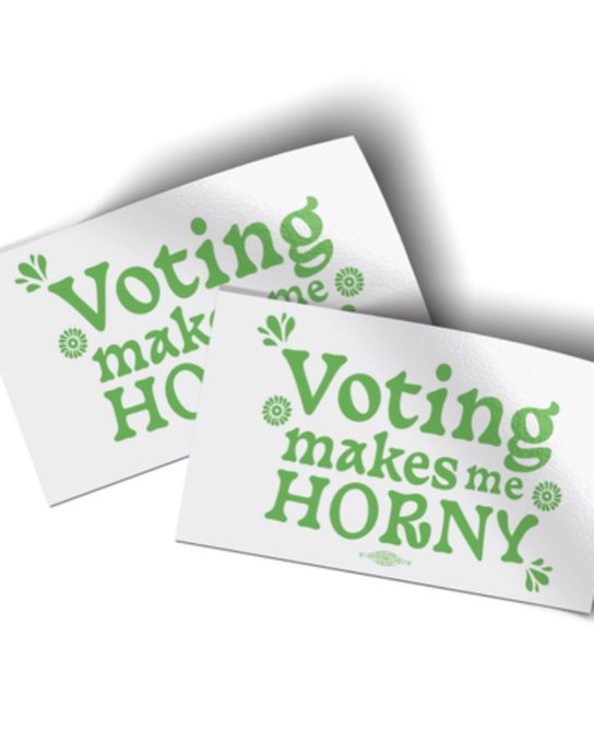 They&rsquo;re a 10 but don&rsquo;t vote? That&rsquo;s going to be a no for me. Participating in democracy is sexy 🥵 Shop