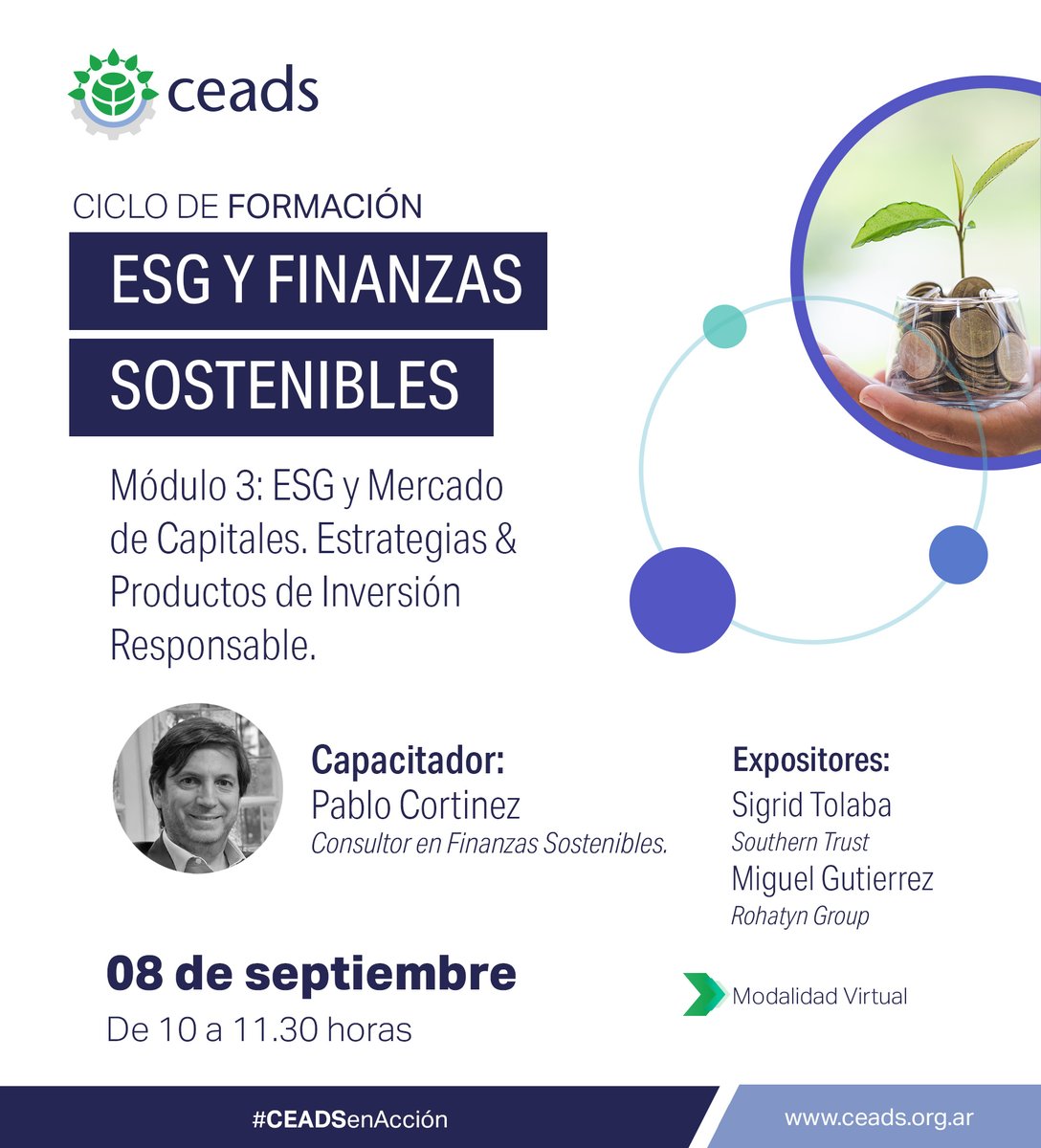 CEADSArg's tweet image. #ActividadesCEADS  Módulo 3 del Ciclo de Formación: #ESG y #FinanzasSostenible, diseñado en alianza con Southern Trust,  @PwC_Argentina  y @bbva_argentina. 

🗓️ 8/9, 10 hs

👉 Capacitador: Pablo Cortinez – Consultor en Finanzas Sostenibles.

#CEADSenAcción