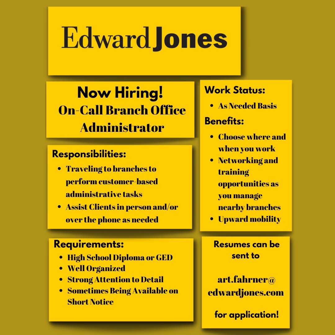 Edward Jones investing company is currently hiring for multiple On-Call Branch Office Administrators!

Perfect for anyone looking for a flexible schedule, and an interest in finance or business!

Email resume’s and questions about benefits/salary to: art.fahrner@edwardjones.com