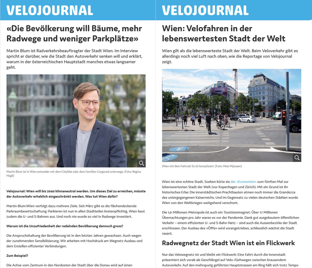 Das <a href="/Velojournal/">Velojournal</a> hat sich auf Recherchefahrt nach Wien begeben. Die hiesige Verkehrspolitik ist Schwerpunkt der aktuellen Ausgabe.
Lesen Sie hier den Doppelartikel von Chefredakteur Pete Mijnssen online, mit <a href="/martin_blum/">Martin Blum</a>: 
re: velojournal.ch/aktuell/nachri… li velojournal.ch/aktuell/nachri…
