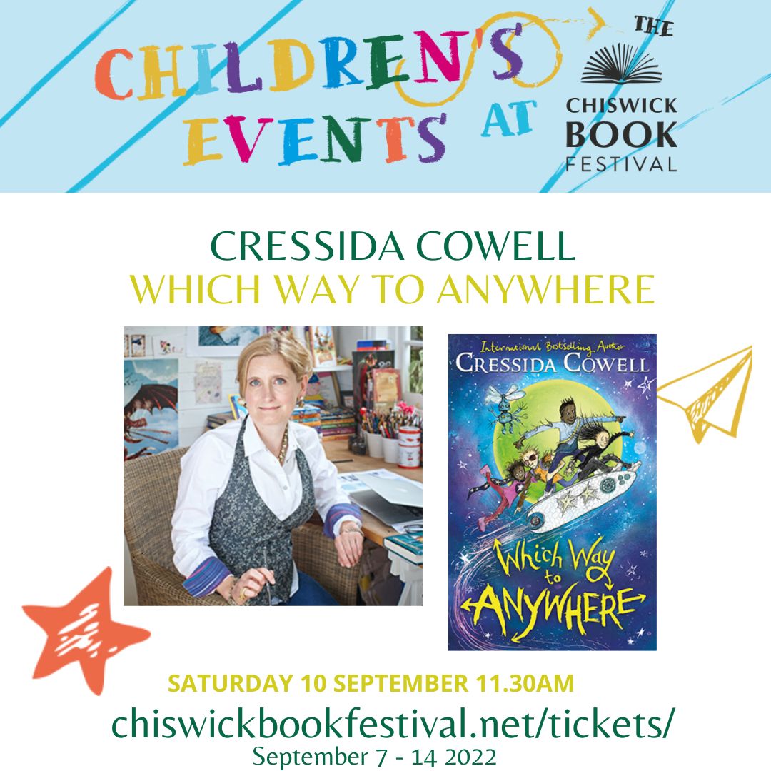 W4BookFest's tweet image. Festival favourite @CressidaCowell, author of the hugely popular How to Train Your Dragon series, introduces her fantastic new book Which Way to Anywhere &amp;amp; takes children on an exciting new adventure. Age 7+. Sat 10 Sept 11.30 @StMichaelsW4. Get tickets: ticketsource.co.uk/chiswickbookfe…