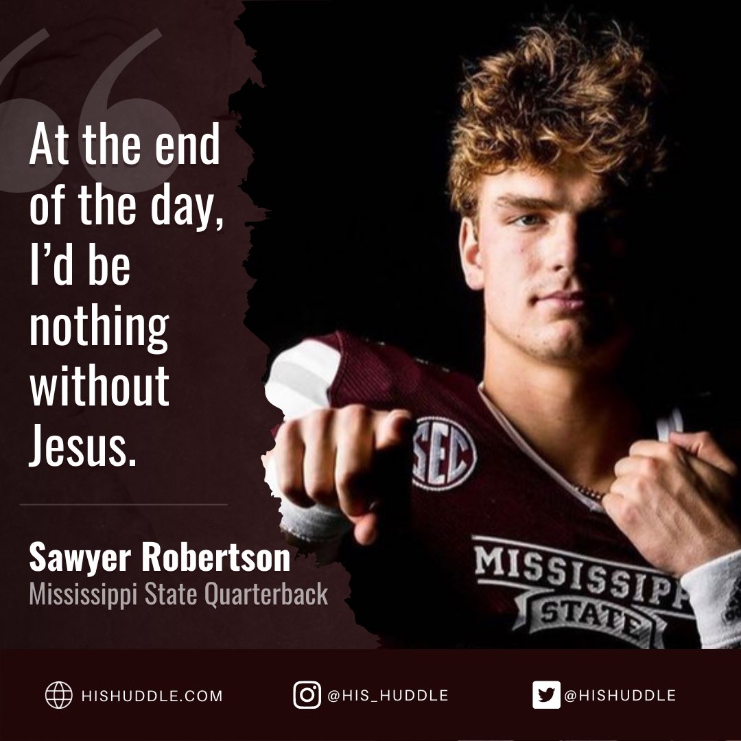 HisHuddle's tweet photo. “At the end of the day, I’d be nothing without Jesus.”

Read as @HailStateFB quarterback Sawyer Robertson shares about how he looks to use his gifts on the field to make a difference in the lives of others.

https://t.co/DPpYVycgBX https://t.co/XgYlVNFNBi
