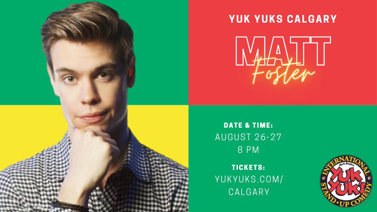 yukyuks's tweet photo. #CALGARY!! The excellent Matt Foster is headlining @YukYuksCalgary this FRIDAY TO SATURDAY with special surprise guest comics!

August 26-27 at 8 PM

Grab your tickets at https://t.co/btvufF0HL0 TODAY!

#calgary #calgarycomedy #calgaryentertainment #comedy #standupcomedy #standup https://t.co/4z7rWvQ9EO