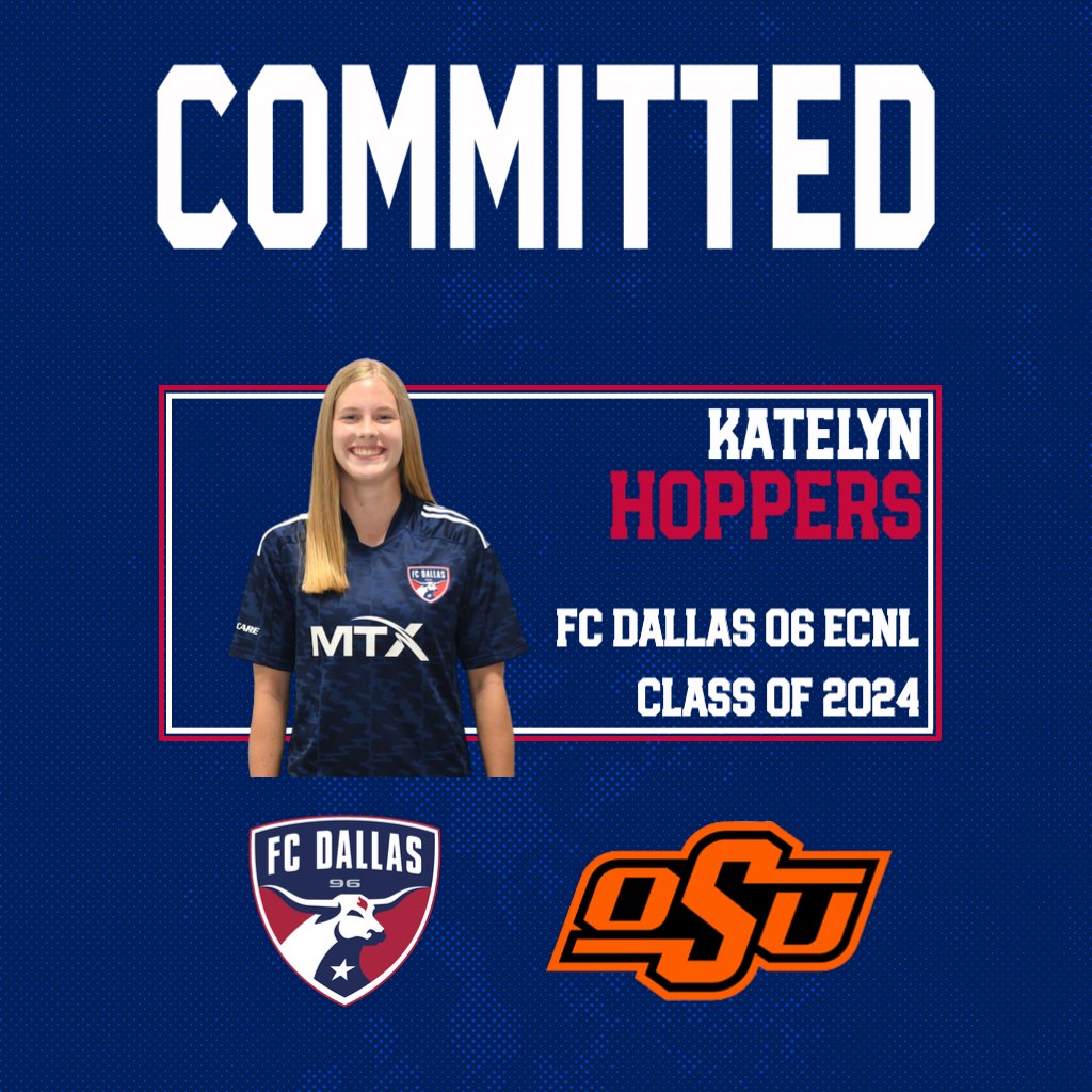 We have our first 2024 commit!

Huge congratulations to the amazing <a href="/KatelynHoppers/">Katelyn Hoppers</a> on her commitment to <a href="/CowgirlFC/">OSU Cowgirl Soccer</a>. We are so proud of you Hopps! ❤️💙

#DTID | #GoPokes

@fcdallas06gecnl @topdrawersoccer <a href="/soccerwire/">soccerwire</a> @ecnlgirls @ecnltexas