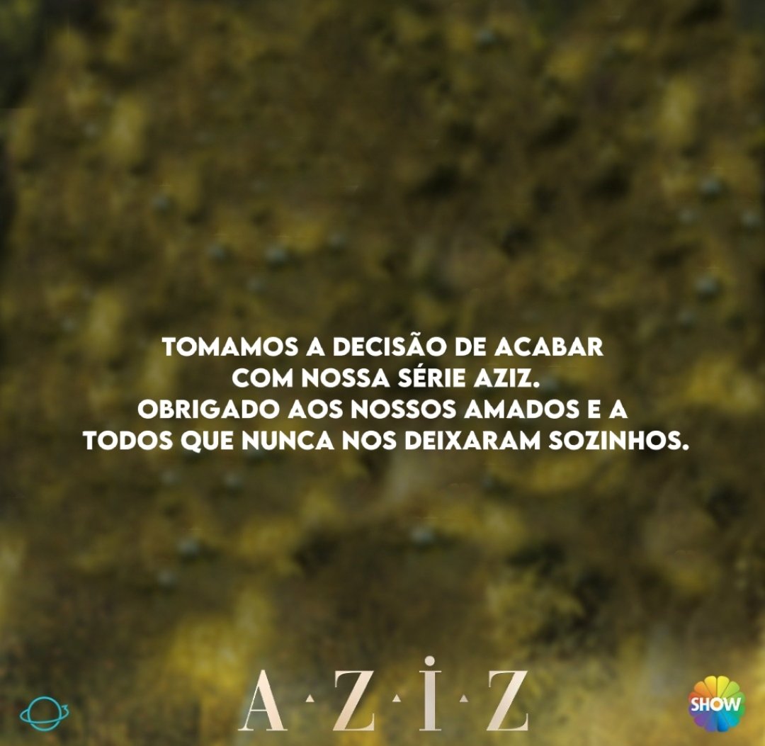 🚨| a página oficial da série aziz se pronunciou dizendo que resolveram encerrar a série. sendo assim a segunda temporada está oficialmente cancelada! #Aziz
