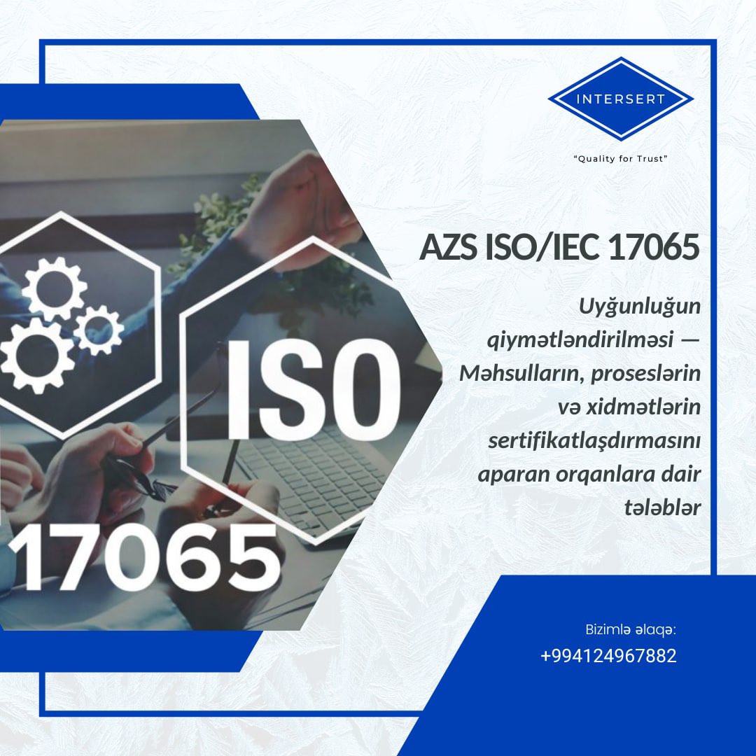 IntersertGlobal's tweet photo. ISO/IEC 17065 ISO Uyğunluğun Qiymətləndirilməsi üzrə Siyasət Komitəsi (CASCO) tərəfindən hazırlanmış beynəlxalq standartdır. O, məhsul, proses və xidmətlərin sertifikatlaşdırılması orqanlarının səriştəsi, ardıcıl fəaliyyəti və qərəzsizliyinə dair tələbləri m��əyyən edir. https://t.co/lzNscZ39k6