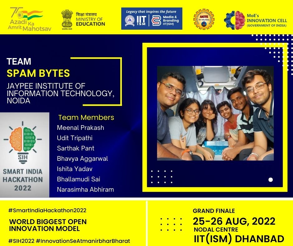 IITISM_DHANBAD's tweet photo. IIT(ISM) welcomes Team SPAM BYTES from Jaypee Institute of Information technology, Noida.

The team is one of the participating teams among 19 teams of SIH 2022 Grand Finale to be held from 25-26 Aug, 2022 at IIT(ISM) Dhanbad.

#SIH2022 #InnovationSeAtmanirbharBharat https://t.co/2ANDVKgpNe