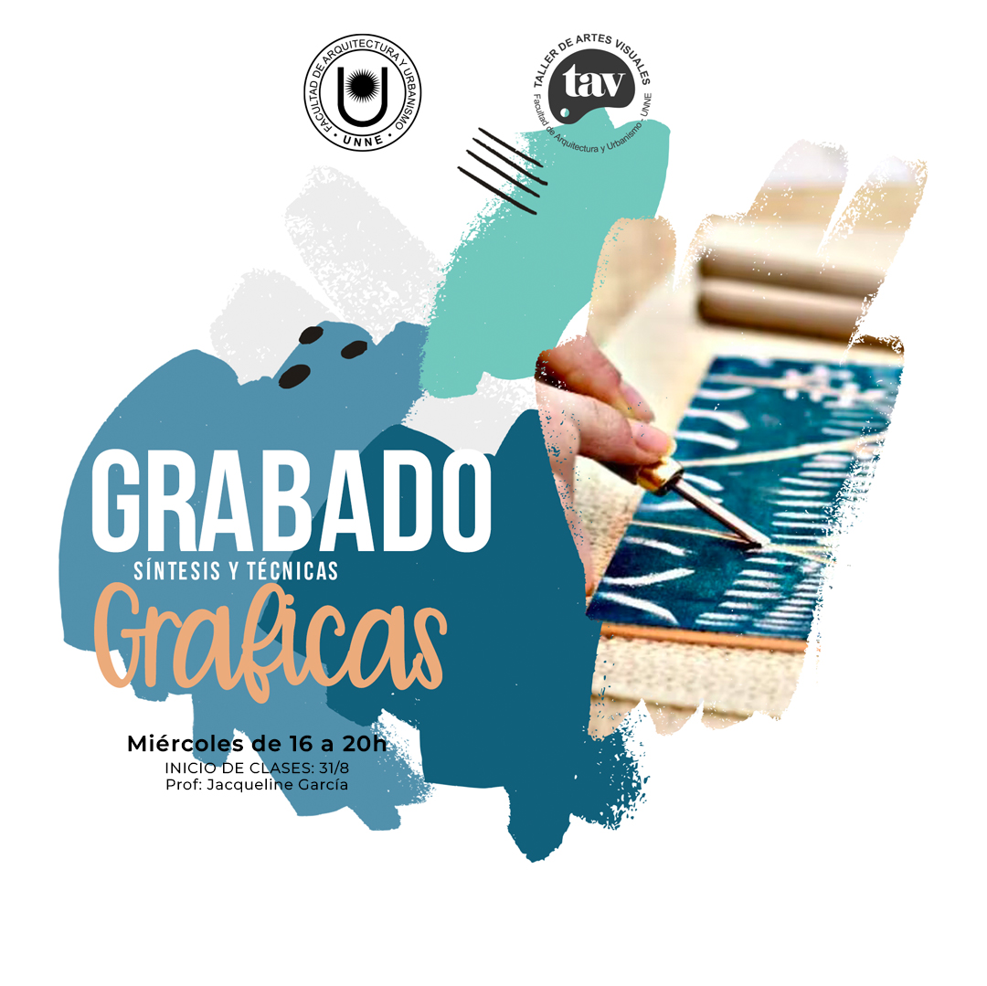 Taller de grabado síntesis y técnicas gráficas
Inscripción: tavlabfau.unne.edu.ar/taller-grabado/