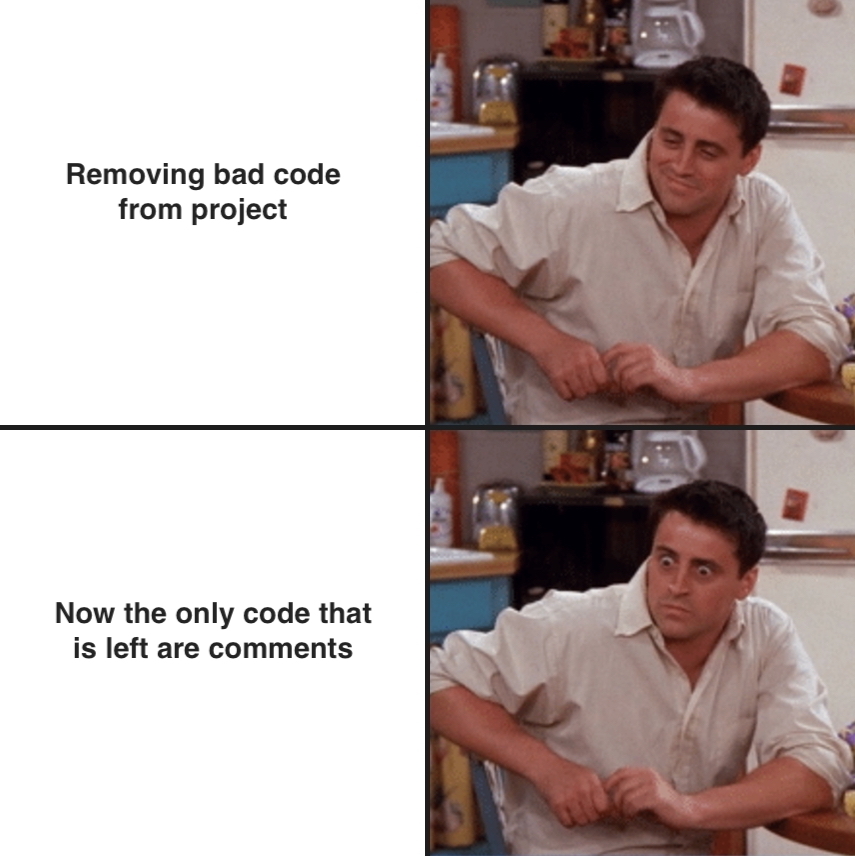 geekyants's tweet image. How not to remove bad code: 101 🥲

By: Sarthak Goyal 

#badcode #code #coding #coderslife #appdevelopment #softwaredevelopment #cleancode