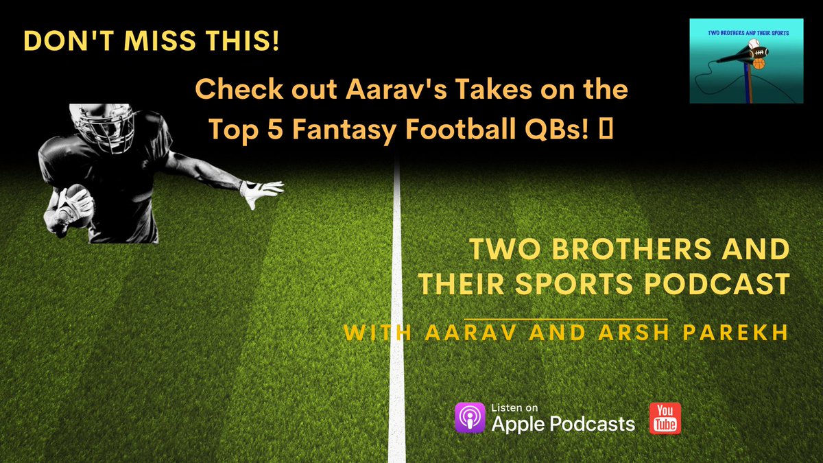 2_BrosandSports's tweet photo. Check out Aarav's Takes on the Top 5 Fantasy Football QBs: https://t.co/vcoerqCtLz @FieldYates @somethingtobreak @MatthewBerryTMR @stephaniabell @MikeClayNFL @PFF_Fantasy @AdamSchefter @fantasyfocus #FantasyFootball #football #espn #espnfantasy #cbssports #cbsfantasy #yahoosports https://t.co/xbLMHMBPft