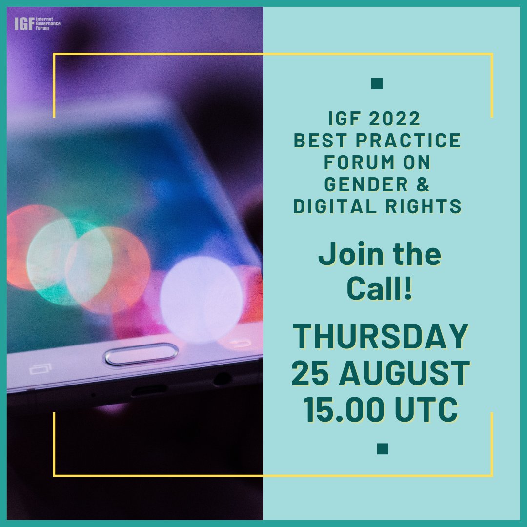 The next meeting of the IGF Best Practice Forum on #Gender and #DigitalRights takes place this ⏰THURSDAY 25 August @ 15:00 UTC

Contribute to the work ahead of #IGF2022 - all are welcome to join!

Info | bit.ly/3zw6g9v
Zoom | bit.ly/3KfNQir

#IGFBPF