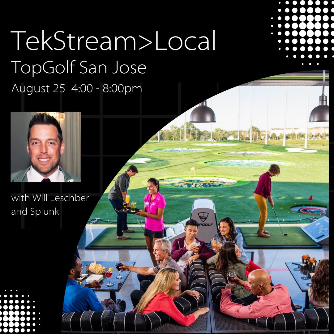 TekStreaming's tweet photo. Have you signed up yet? Our San Jose meet up is this Thursday from 4-8 at TopGolf San Jose. We would love to have you join us! https://t.co/YLebATtLO6
#splunk #tekstreaming #splunkpartners #splunklife #splunking #splunkcloud #splunktraining https://t.co/nvsTL6GBkZ