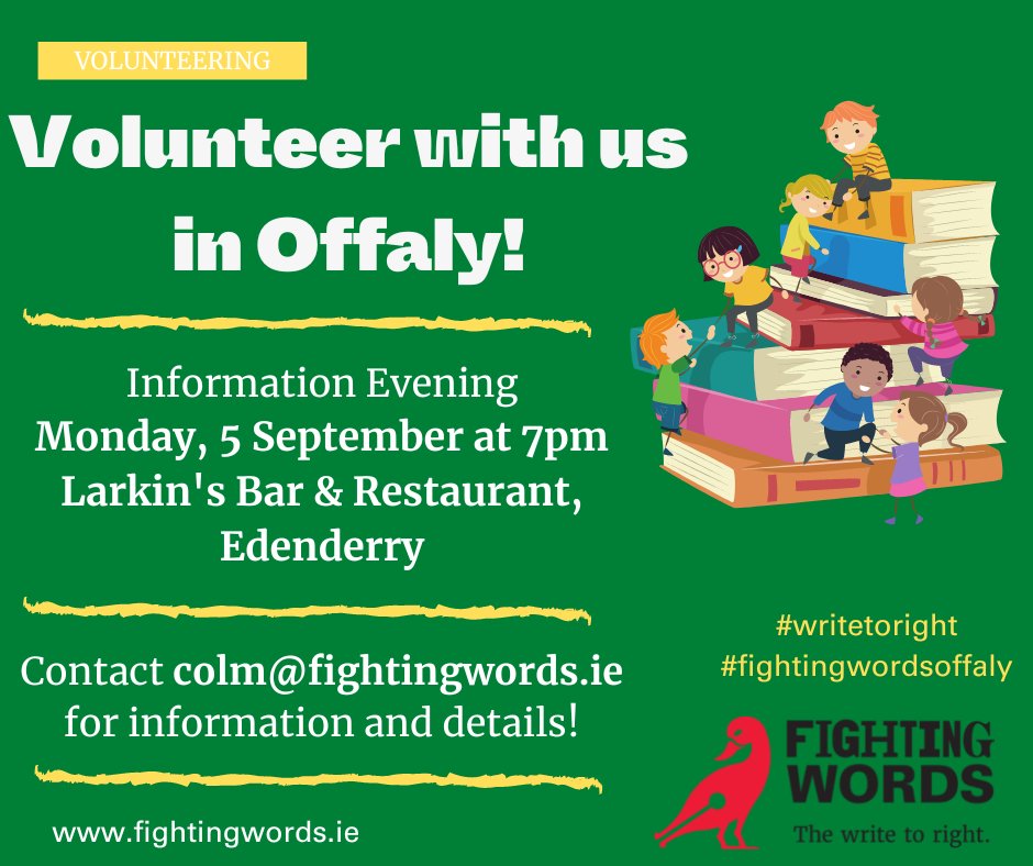 FightingWordsIE's tweet photo. Are you based in #Offaly and looking for a flexible &amp; fun volunteer opportunity? 👀

Join us at Larkin's in Edenderry on Monday 5th Sept to find out about Fighting Words &amp; how YOU can be a part of our free creative writing workshops for children &amp; young people! 📚

 #writetoright https://t.co/5cmmkcN3Wo
