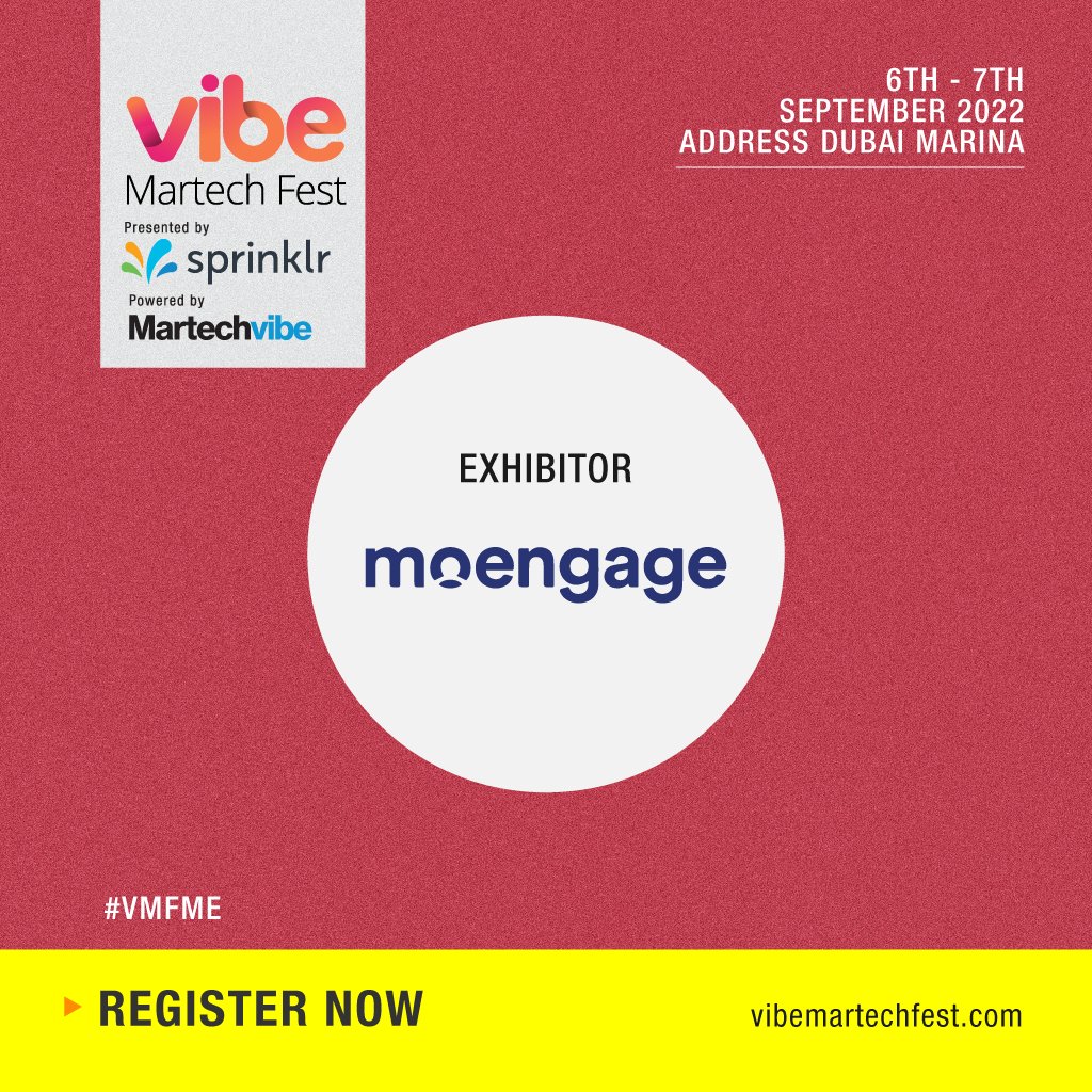 MartechVibe's tweet photo. Vibe Martech Fest - Middle East is excited to have @moengage as an 𝗘𝘅𝗵𝗶𝗯𝗶𝘁𝗼𝗿!
MoEngage is an insights-led customer engagement platform for the customer-obsessed marketers and product owners.
Reg–https://t.co/FiFMl679yy
#VMFME #sponsor #dubai #martech https://t.co/clf6KyrWRf