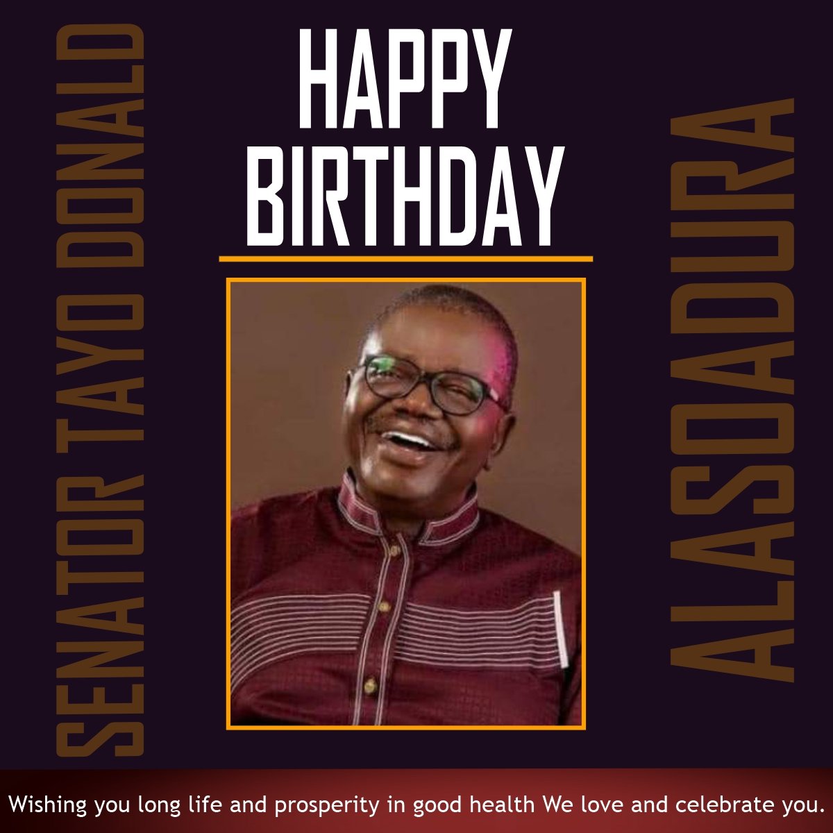 AdamsDesign01's tweet photo. Happy birthday to a father, Mentor and a Leader Our own Senator Tayo Alasoadura (ALASH) @SenAlasoadura wishing you long life and prosperity in good health in Jesus name Cheers #Olomimi #Alash #Father #Happybirthday https://t.co/bUhsvcxzhU