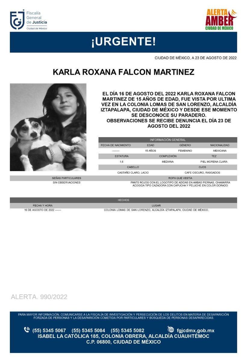FiscaliaCDMX's tweet photo. Se activa #AlertaAmber para localizar a la menor de 15 años de edad, de nombre Karla Roxana Falcón Martínez, fue vista por última vez el día 16 de agosto de 2022 en la colonia San Lorenzo, alcaldía Iztapalapa https://t.co/yRBB6F3nGS