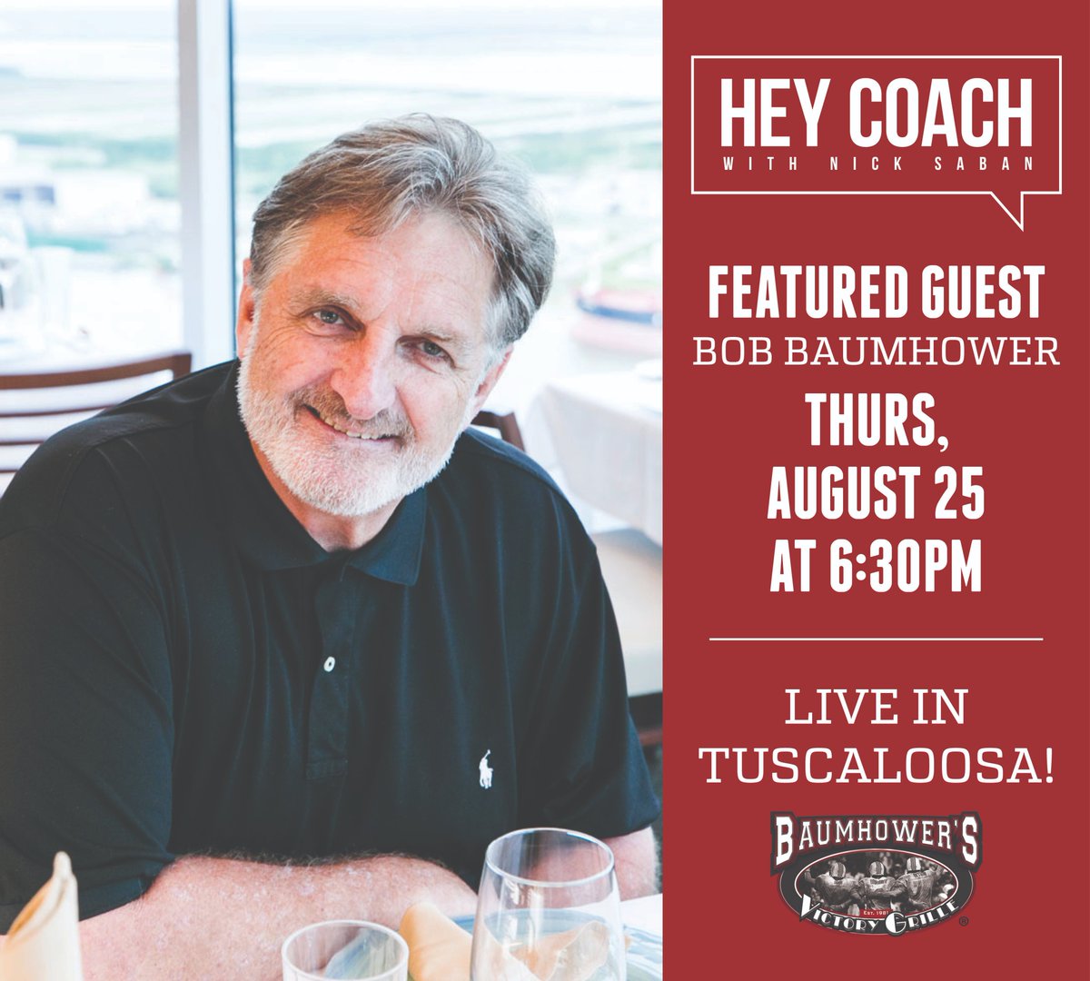 Join us every Thursday night at our Harper Lee Drive location for <a href="/HeyCoachAlabama/">Hey Coach</a> live at 6:30pm!

This week's featured guest:  Former American football player and restaurateur, <a href="/BobBaumhower/">Bob Baumhower</a>