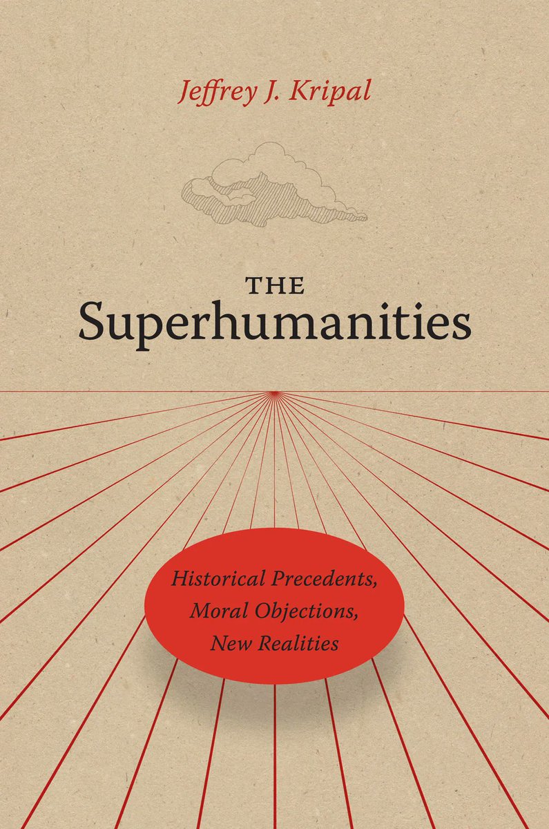 UChicagoPress's tweet image. In THE SUPERHUMANITIES, Jeffrey J. Kripal forwards a bold challenge to rethink the humanities as intimately connected to the superhuman and to “decolonize reality itself.” On our blog, he talks about some of what led him to write the book: bit.ly/3KcZhaq