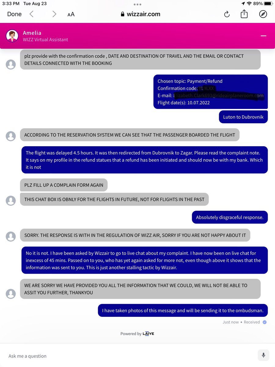 EJC295's tweet photo. @wizzair contacted live chat as per your advice after waiting for an update to the refund which ‘apparently’ was initiated over 7 days ago.  What an absolute waste of 45 mins, passed from pillar to post, then this:  clearly another stalling tactic. https://t.co/Y4knHsf1Oe