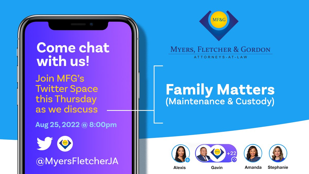 MyersFletcherJA's tweet photo. Join us on our next #MFGTwitterSpace as we discuss "Family Matters (Maintenance &amp; Custody)" #FamilyMattersJa https://t.co/8yse0F5IEu