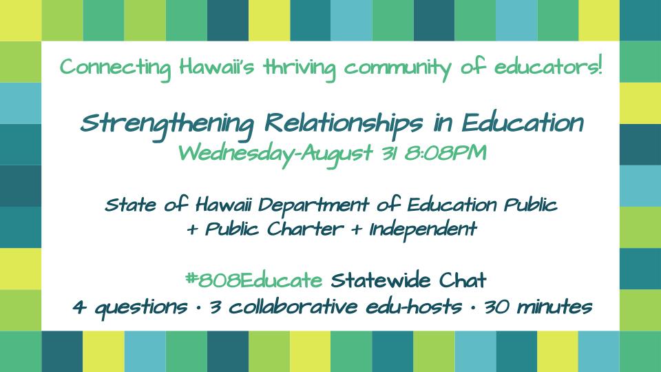 KristiOda's tweet photo. Let's CHAT with #808Educate! https://t.co/eQwCF3G6OG