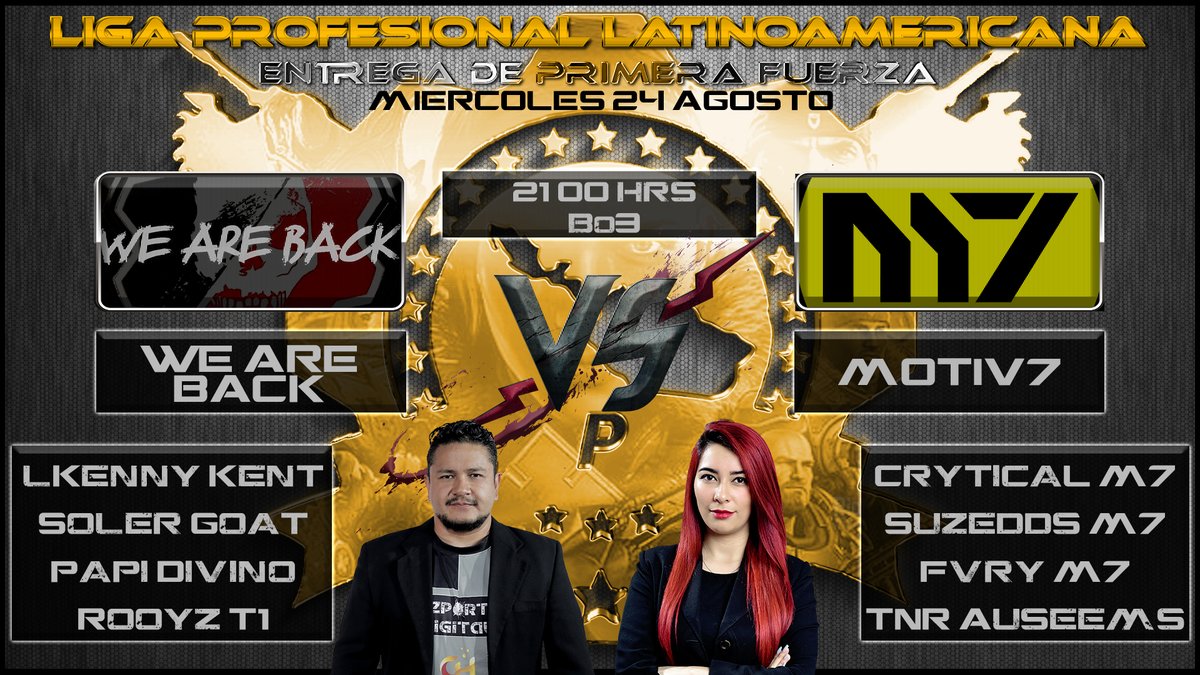 DeporteDigitalH's tweet photo. LIGA PROFESIONAL LATINOAMERICANA
12VA TEMPORADA

POR EL PASE A PRIMERA FUERZA
WE ARE BACK VS MOTIV7  Bo3 

MIERCOLES 24 DE AGOSTO
21:00 HRS CDMX

@7_motiv 

CASTERS:
@mataomega 
@KiiomyKiim https://t.co/p670o1fTbU