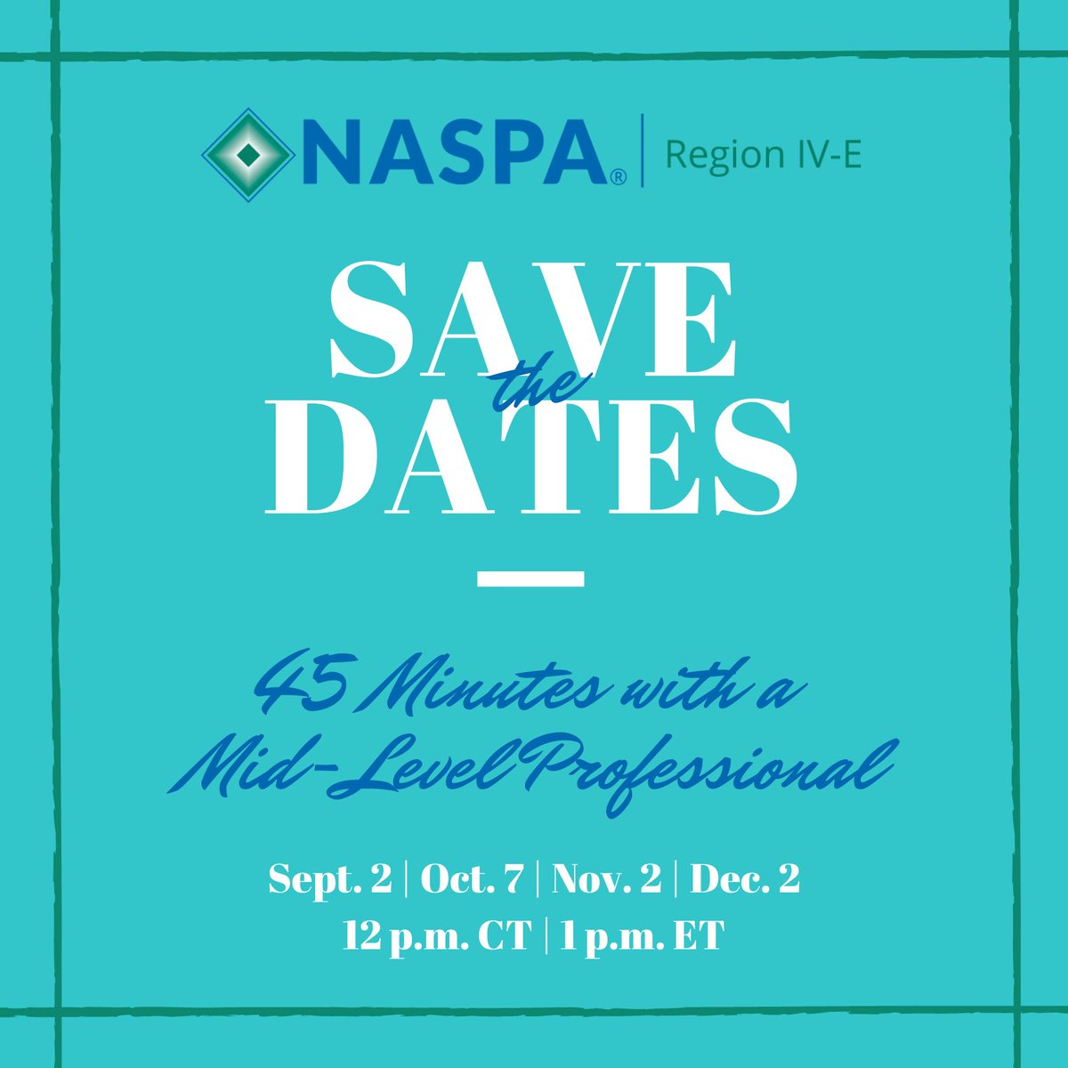 NASPA4E's tweet photo. 45 Minutes w/a Mid-Level Pro is back! Save the dates for this Fall semester! Get ready to learn more about some mid-level pros in our region! Also, if you are a #MidLevelPro in the #NASPA4E region & want to be featured in the IG live series, reach out to @LCB_PHD @MsJosclynn https://t.co/J6XhFJj34y