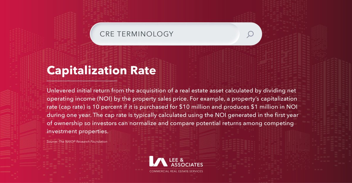 LeeAssociatesRE's tweet photo. 📚 #CapitalizationRate: Unlevered initial return from the acquisition of a real estate asset calculated by dividing #NOI by the property sales price. 

#CRE #Terminology #LeeAssociates #CommercialRealEstate #CRETips #CRETerminology #TermTuesday #TerminologyTuesday #CapRate @NAIOP https://t.co/wDpYkjYFKQ