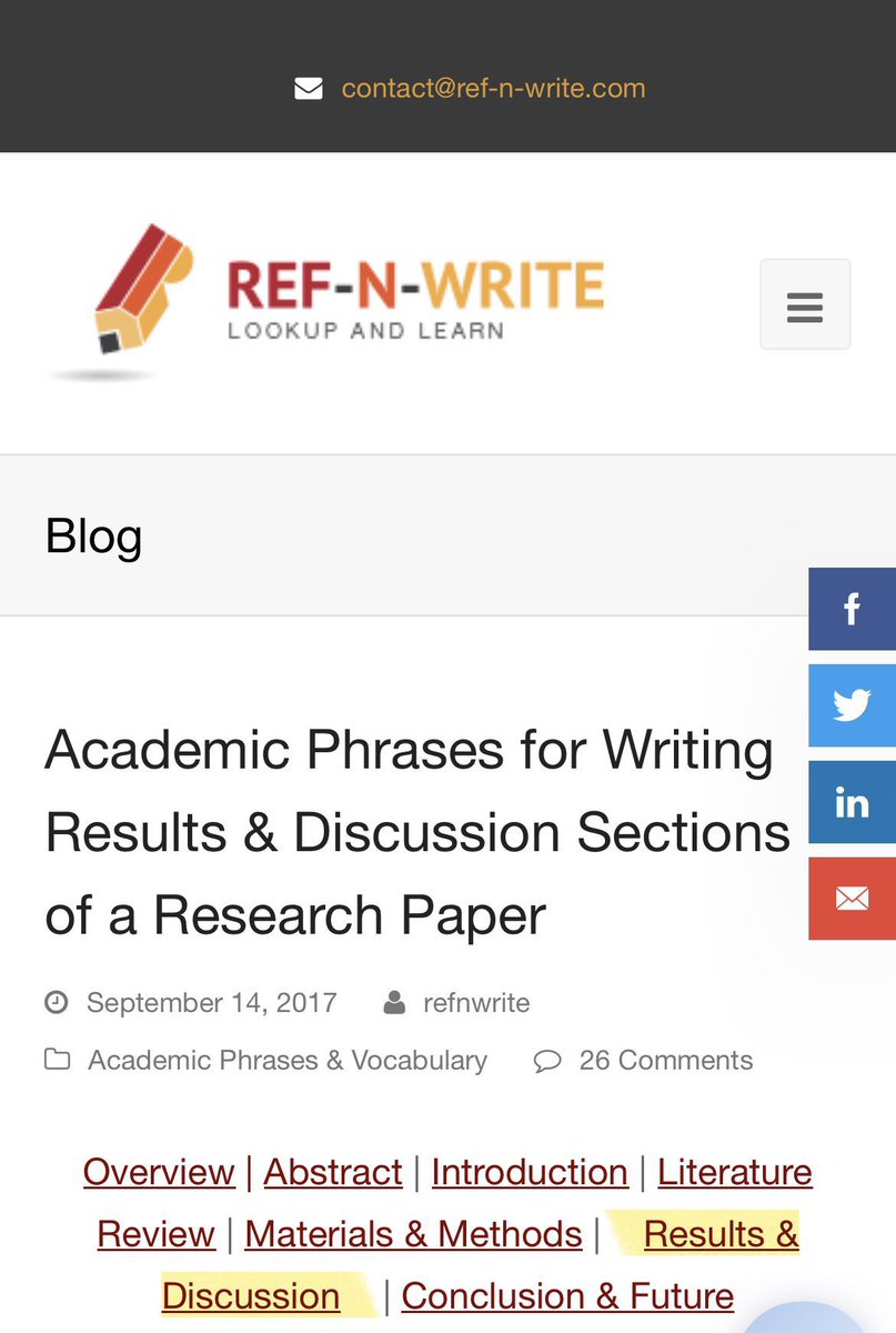 هذا الموقع يعطيك كيفية بداية كتابة الجمل في المقدمه والمنهجية والنتائج والمناقشه والخاتمه ويريحك من عمل جُمل مشابهه يعطيك خيارات افضل  مهم جدا 
Academic Phrases for Writing Results &amp; Discussion Sections of a Research 
Paper
ref-n-write.com/blog/research-…