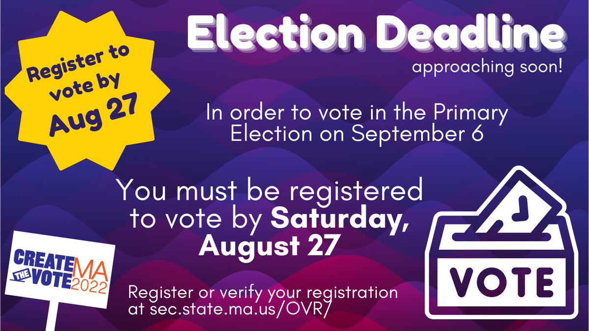 CreateTheVoteMA's tweet photo. Election deadline approaching! You must be registered to vote by Sat Aug 27 in order to vote in the MA Sept 6 primary. Register or check your registration: https://t.co/bU9O26s2db #mapoli #CTVMA2022 #CreateTheVoteMA https://t.co/xuZaIUQmRB
