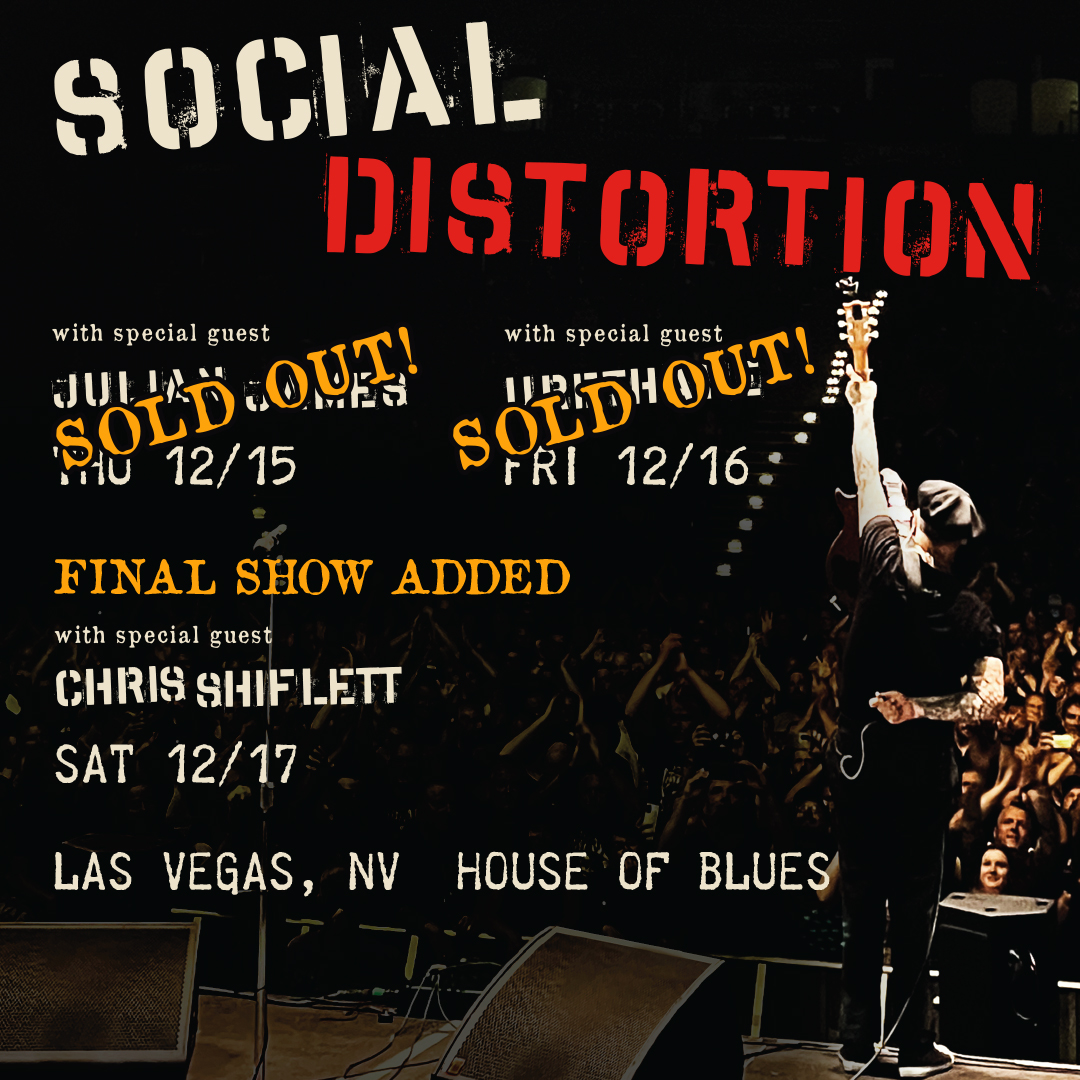 HOBLasVegas's tweet photo. 😱 JUST ANNOUNCED 😱 Due to demand we've added a THIRD day to our Social Distortion (@SocialD1) shows, with special guest @ChrisShiflett71 joining the fun! Tickets are on sale now for 12/17, so make sure you get yours before this date #sellsout too!
🎫 https://t.co/fbO10KKEmf https://t.co/ENBaBMOZ8Y