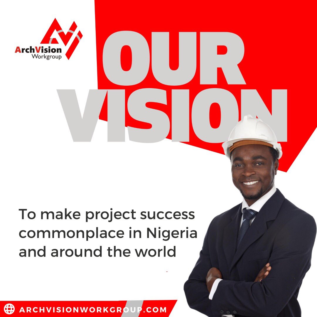 archvisionng's tweet photo. #OurCoreValues 
Our ultimate goal has always been to make project success commonplace in Nigeria and around the world which drives what we do at Archvision Workgroup Limited. https://t.co/f0qygy4Gn9