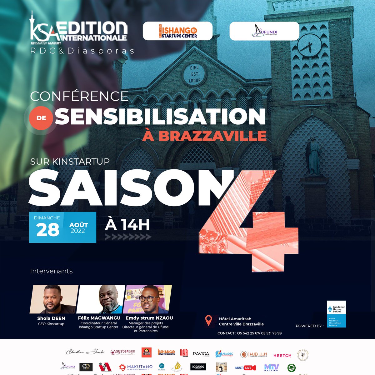 🇨🇬#𝐁𝐑𝐀𝐙𝐙𝐀𝐕𝐈𝐋𝐋𝐄, vous êtes là ? Nous serons au #CongoBrazzaville ce Dimanche 28 Août dans le cadre des tournées pour cette 4e Saison, édition internationale de #KinStartup Academy (#KSA2022). 
▪️Heure : 14h
▪️Lieu : Hôtel Amaritsah, Centre ville Brazzaville. Bienvenue !