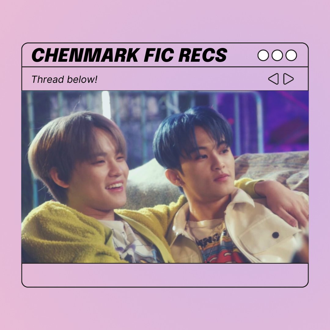 chenmarkficfest's tweet image. CHENMARK FIC RECS ARE HERE!✨
as a countdown to prompting opening, we'll be posting fic recommendations for 10 days!