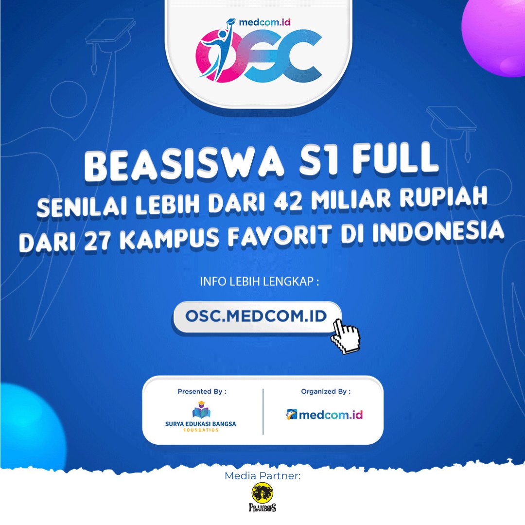 Prambors's tweet photo. ONLINE SCHOLARSHIP COMPETITION 2022 IS BACK!

Beasiswa S1 full hingga lulus dari 27 kampus favorit di Indonesia! Dapatkan kesempatan kuliah dengan beasiswa S1 sampai lulus. Daftarkan diri kalian di
https://t.co/llOIby3Fje

#OSCMedcom2022 #OSCMedcomid #BeasiswaOSC #BeasiswaS1 https://t.co/Lptdor0ZfV