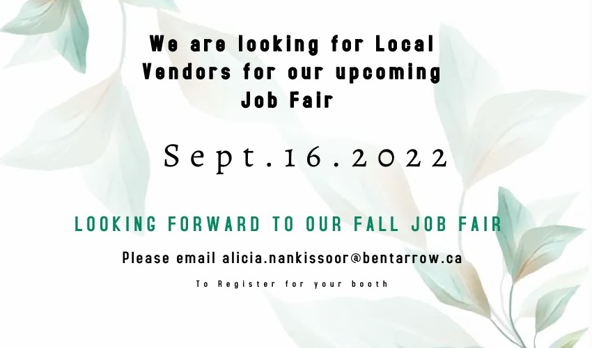 📣 Call out for vendors 📣

If you would like to be at our job fair on September 16th please contact Alicia at alicia.nankissoor@bentarrow.ca.