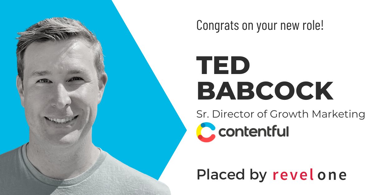 RevelOne on X: "Congrats Ted Babcock, Contentful's new Sr. Dir. of ...