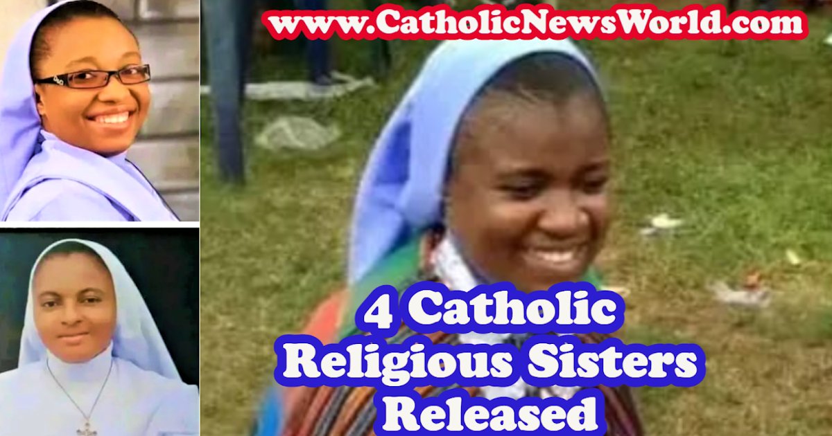 #BreakingNews 4 #ReligiousSisters Kidnapped in #Nigeria have been Released - Prayers Answered!
 catholicnewsworld.com/2022/08/breaki…