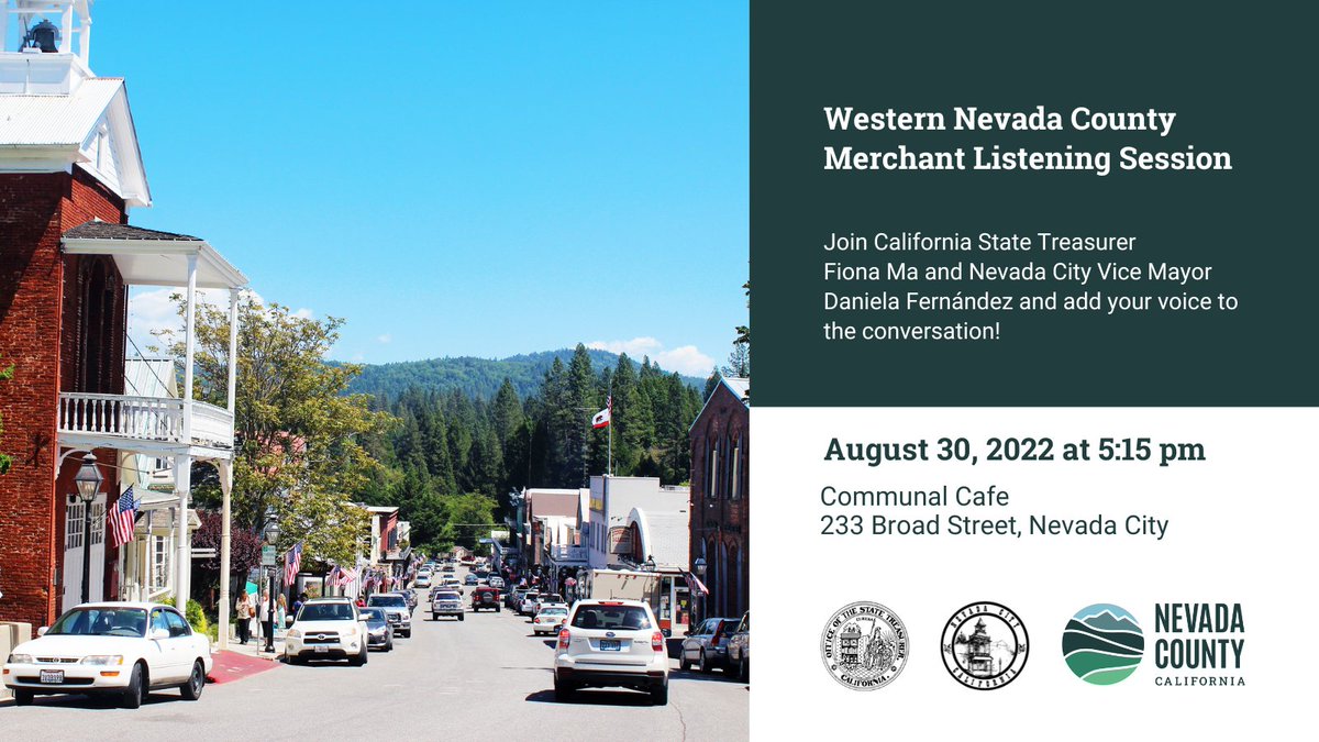 The City of Nevada City (@nevadacityca) on Twitter photo Merchant listening session for Western Nevada County merchants on 8/30 at 5:15pm at Communal Cafe 233 Broad Street in Nevada City. California State Treasurer Fiona Ma <a href="/caltreasurer/">CA State Treasurer</a> and Nevada City Vice Mayor Daniela Fernández to host and share about available pandemic funding. Merchant listening session for Western Nevada County merchants on 8/30 at 5:15pm at Communal Cafe 233 Broad Street in Nevada City. California State Treasurer Fiona Ma <a href="/caltreasurer/">CA State Treasurer</a> and Nevada City Vice Mayor Daniela Fernández to host and share about available pandemic funding.