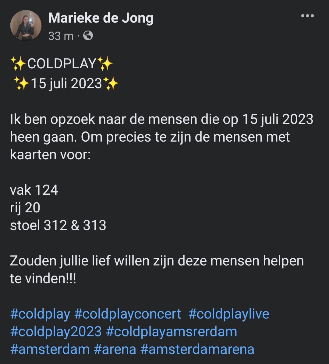 DeCorrine's tweet photo. Mijn dochter gaat volgend jaar naar Coldplay en zoekt contact met de mensen tussen hun zitplaatsen !! Wie helpt zoeken ???  #Coldplay #15juli2023 #ColdplayAmsterdam #ColdplayArena #Coldplaytickets https://t.co/vw2aim9hFZ