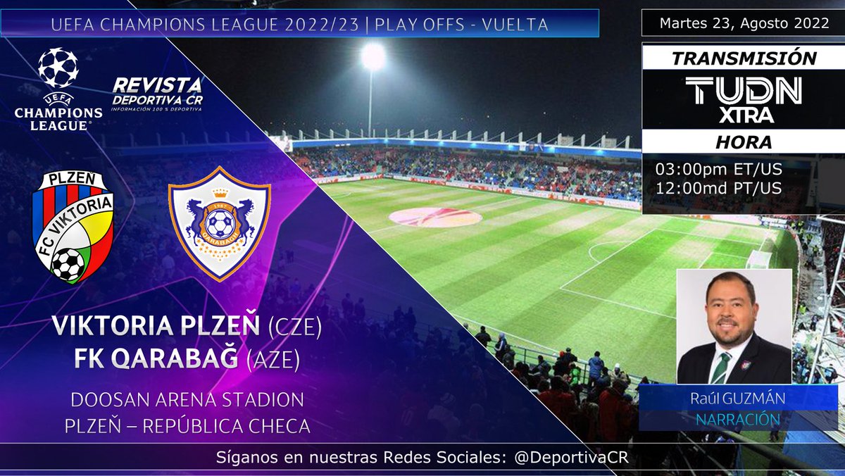 DeportivaCR's tweet photo. 🏆 @ChampionsLeague 2022 | Play Offs VUELTA
🇨🇿 @fcviktorkaplzen v @FKQarabaghEN 🇦🇿
🎙️ @raulguzman
⏰03:00pm ET 12:00md PT por @TudnXtra
📱💻 @VIX https://t.co/KASH3g8Ofg (🇺🇸)
🇨🇷 #UCL #TUChampions #PLZQFK #DeportivaCR https://t.co/GWen661Jak