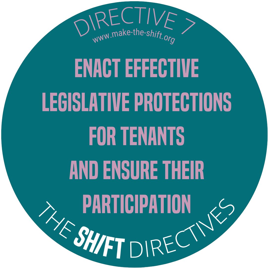 Make_TheShift's tweet photo. #Financialization of #Housing frequently results in inhumane or unjust treatment of tenants as landlords seek the highest return on investment. Govts must do more to protect tenants - legal measures must be created in partnership w/ tenants they impact #TheShiftDirectives https://t.co/Py4x0iIJhP