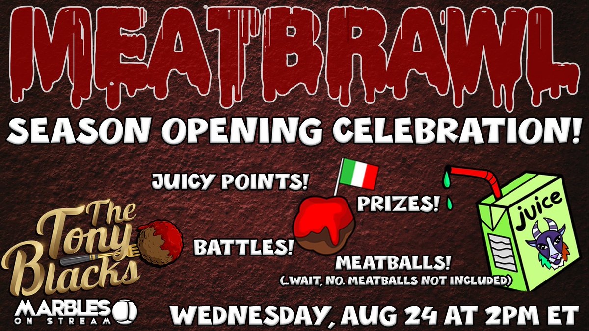 TonyBlacks's tweet photo. The Meatbrawl is back! Come celebrate the launch of Season 37! We will be live at 12pm Est! Event starts at 2pm Est! Tournament Coins, Community Coins &amp; PBP Coins are up for grabs! Let's see how Juicy the Battle Royales have gotten with the new rework! 
#MarblesOnStream https://t.co/V5MFoItmyf