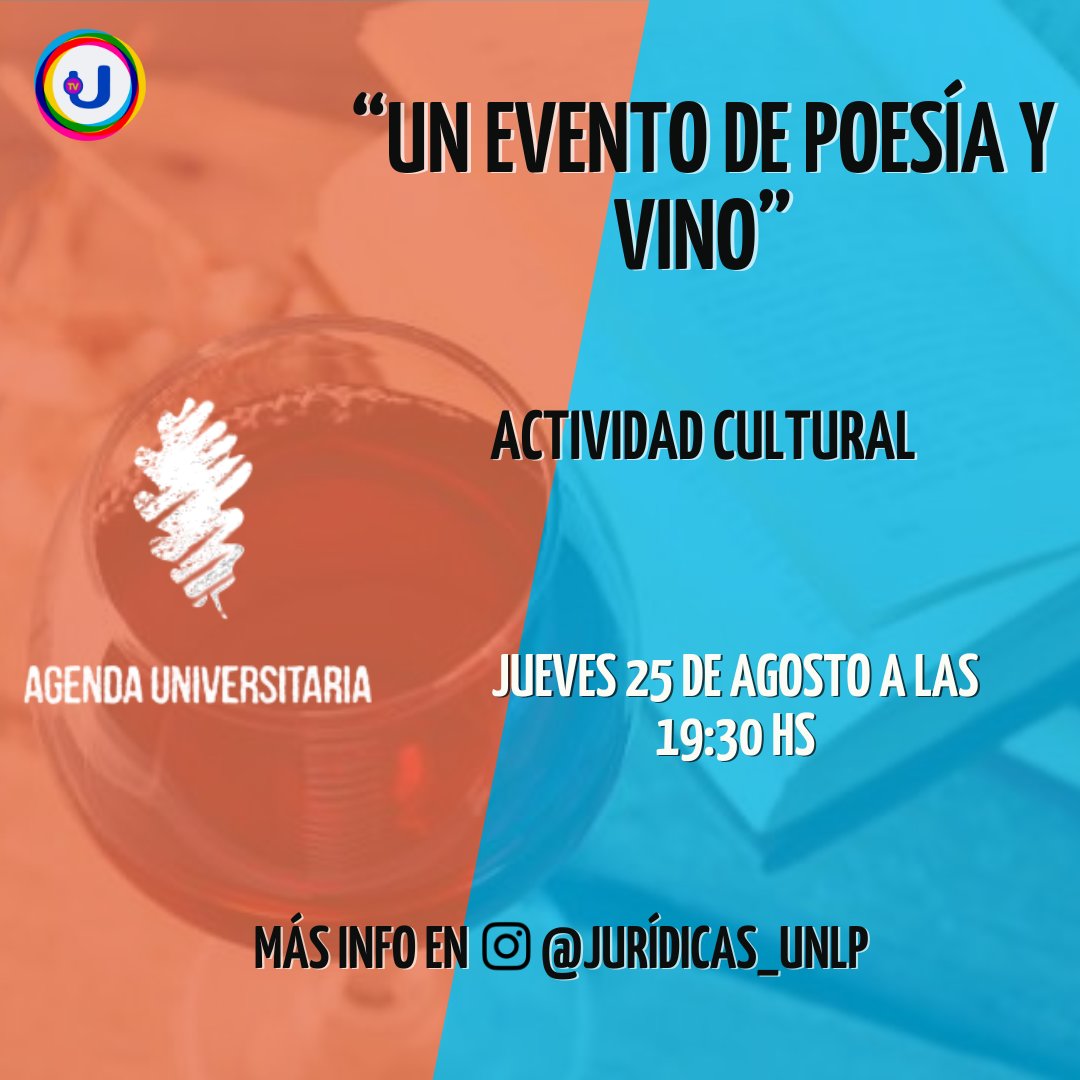 UNLPTV's tweet photo. 🍷 Actividad cultural: "Un evento de poesía y vino" - Jueves 25/08 a las 19:30 👉 #JuridicasUNLP 

💃 Artes escénicas: "Dramaturgia y dirección: Mariana Ozafrain" - Sábado 27/08 a las 20hs 👉 @CentroArteUNLP 

#Arte #AgendaCultural https://t.co/wv6CPmoiNa
