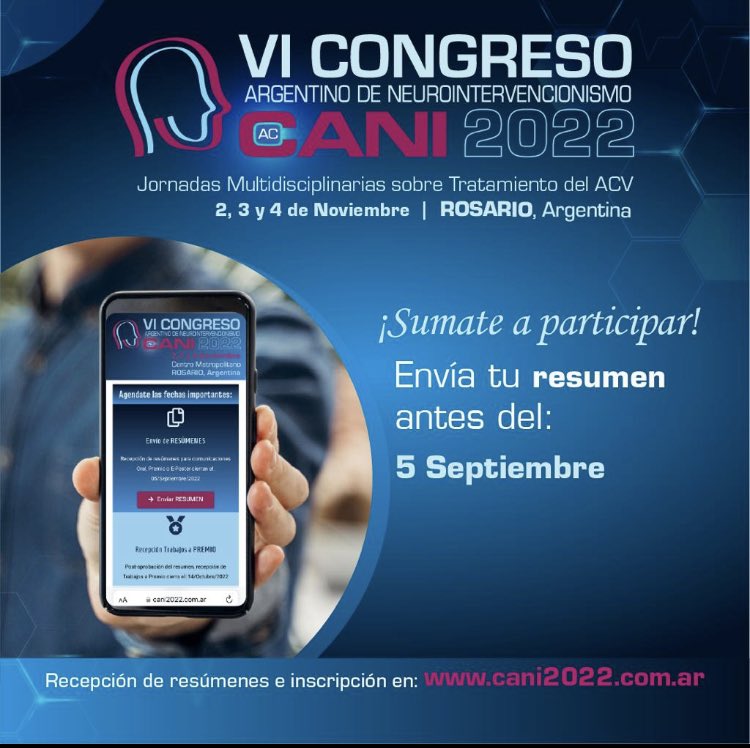 🎯 VI Congreso Argentino de Neurointervencionismo CANI 2022
Jornadas Multidisciplinarias para el tratamiento del ACV
📅  2, 3 y 4 de Noviembre
Rosario, Argentina